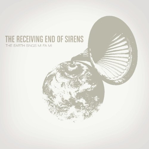 The Receiving End Of Sirens - The Earth Sings Mi Fa Mi